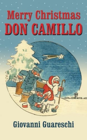 Guareschi, Giovanni. Merry Christmas Don Camillo. Pilot Productions Ltd, 2022.