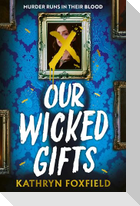 Our Wicked Gifts