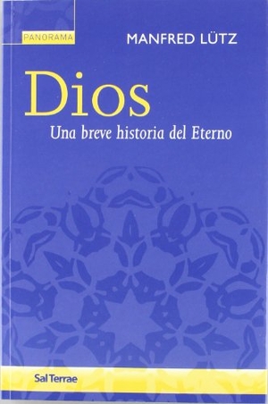 Lütz, Manfred. Dios : una breve historia del Eterno. Editorial Sal Terrae, 2009.