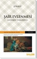 Sair Evlenmesi Günümüz Türkcesiyle