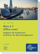 Büro 2.1 Office now!