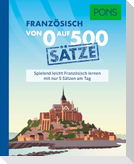 PONS Von 0 auf 500 Sätze Französisch