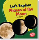 Let's Explore Phases of the Moon