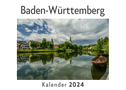 Baden-Württemberg (Wandkalender 2024, Kalender DIN A4 quer, Monatskalender im Querformat mit Kalendarium, Das perfekte Geschenk)
