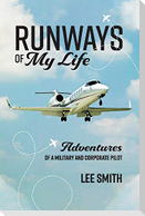 Runways of My Life: Volume 1