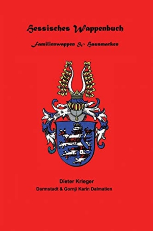 Unterlagen des Pfarrers Hermann Knodt, Nach / Dieter Krieger. Hessisches Wappenbuch Familienwappen und Hausmarken - Heraldik und Genealogie aus Hessen. tredition, 2020.