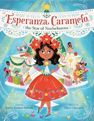 Valenti, Karla Arenas. Esperanza Caramelo, the Star of Nochebuena. Random House Children's Books, 2023.