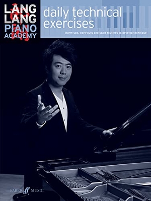 Lang, Lang. Lang Lang: daily technical exercises. Faber Music Ltd, 2019.
