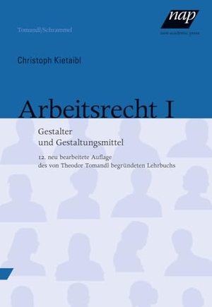 Kietaibl, Christoph. Arbeitsrecht I - Gestalter und Gestaltungsmittel. 12., aktualisierte Auflage. new academic press, 2023.