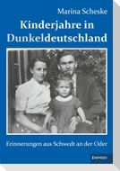 Kinderjahre in Dunkeldeutschland