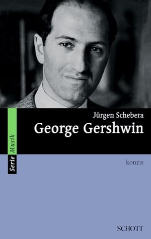 Schebera, Jürgen. George Gershwin - konzis. Schott Music, 2017.