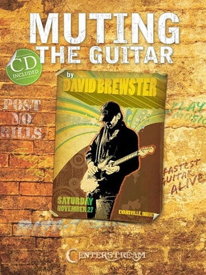 Brewster, David. Muting the Guitar [With CD (Audio)]. Centerstream Publications, 2009.