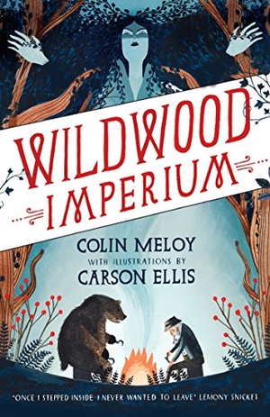 Meloy, Colin. Wildwood Imperium - The Wildwood Chronicles, Book III. Canongate Books, 2015.