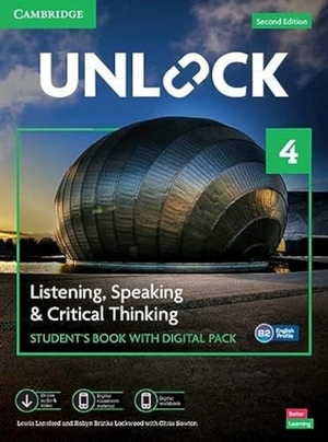 Lansford, Lewis / Robyn Brinks Lockwood. Unlock Level 4 Listening, Speaking and Critical Thinking Student's Book with Digital Pack. Cambridge University Press, 2021.