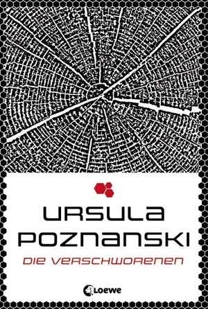 Poznanski, Ursula. Die Verschworenen - Band 2. Loewe Verlag GmbH, 2013.
