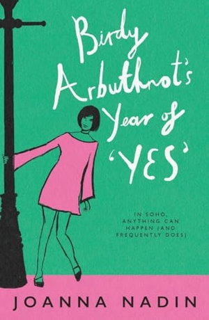 Nadin, Joanna. Birdy Arbuthnot's Year of 'Yes'. Bounce Sales and Marketing Ltd IWUK, 2025.