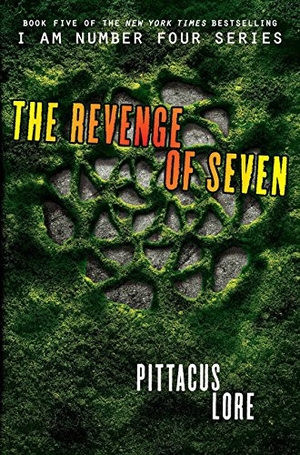 Lore, Pittacus. The Revenge of Seven. HarperCollins, 2015.