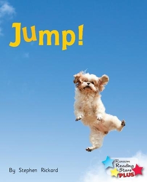 Rickard Stephen / Stephen Rickard. Jump!. Ransom Publishing, 2019.