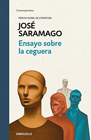 Saramago, José. Ensayo sobre la ceguera. Debolsillo, 2020.