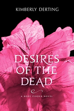 Derting, Kimberly. Desires of the Dead. HarperCollins, 2024.