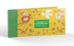 Redmond, Lea. Inspired Letters to My Grandchild - Write Now. Read Later. Treasure Forever.. Abrams and Chronicle Books IWUK, 2024.