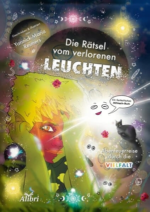 Reimers, Yannick Maria. Die Rätsel vom verlorenen Leuchten - Abenteuerreise durch die Vielfalt. Alibri Verlag, 2026.