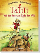 Tafiti und die Reise ans Ende der Welt