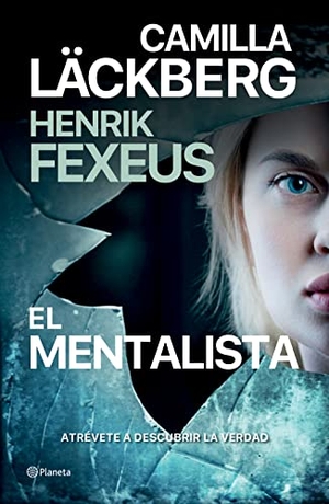 Läkcberg, Camilla / Henrik Fexeus. El Mentalista. Planeta Publishing Corp, 2022.