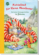 Kuschelzeit für kleine Abenteurer. Die besten Vorlesegeschichten für 3 Minuten