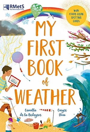 Bedoyere, Camilla De La. My First Book of Weather - With 4 sections and wipe-clean spotting cards. Templar Books, 2021.