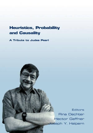 Dechter, Rina / Hector Geffner et al (Hrsg.). Heuristics, Probability and Causality. a Tribute to Judea Pearl. College Publications, 2010.