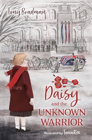 Bradman, Tony. Daisy and the Unknown Warrior. HarperCollins Publishers, 2020.