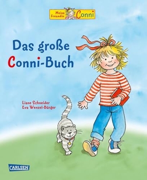 Schneider, Liane. Das große Conni-Buch - Ein dickes Buch zum Vorlesen und Anschauen für Kinder ab 3 Jahren. Carlsen Verlag GmbH, 2016.