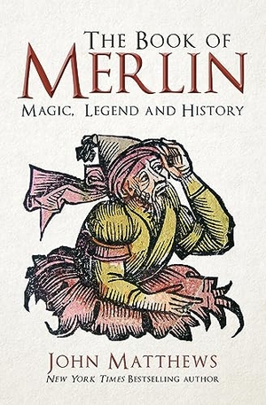 Matthews, John. The Book of Merlin - Magic, Legend and History. Amberley Publishing, 2020.