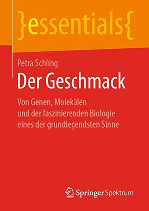 Schling, Petra. Der Geschmack - Von Genen, Molekülen und der faszinierenden Biologie eines der grundlegendsten Sinne. Springer Fachmedien Wiesbaden, 2019.
