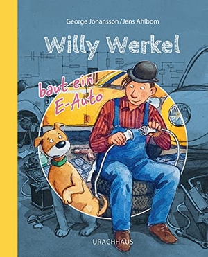 Johansson, George. Willy Werkel baut ein E-Auto. Urachhaus/Geistesleben, 2023.