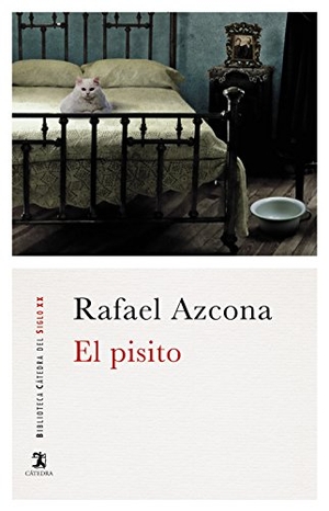 Azcona, Rafael / Juan Antonio Ríos Carratalá. El pisito : novela de amor e inquilinato. Ediciones Cátedra, 2016.