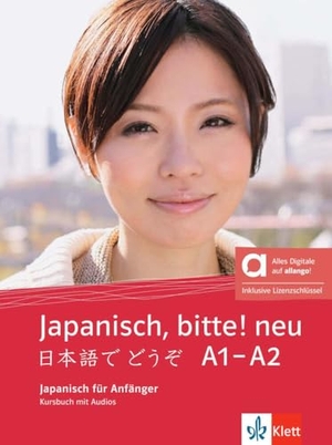 Japanisch, bitte! neu A1-A2 - Hybride Ausgabe allango - Japanisch. Kursbuch mit Audios inklusive Lizenzschlüssel allango (24 Monate). Klett Sprachen GmbH, 2024.