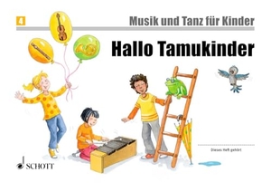 Funk, Jutta / Grüner, Micaela et al. Hallo Tamukinder 4 - Unterrichtswerk 2. Unterrichtsjahr. Band 4. Kinderheft.. Schott Music, 2008.