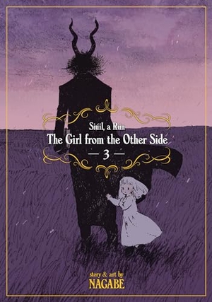 Nagabe. The Girl from the Other Side: Siúil, a Rún Vol. 3. Seven Seas Entertainment, 2017.