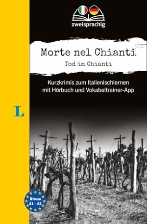 Vial, Valerio / Dominic Butler. Langenscheidt Krimi zweisprachig Italienisch - Morte nel Chianti - Tod im Chianti (A1/A2) - Kurzkrimis zum Italienischlernen mit Hörbuch und Vokabeltrainer-App. Langenscheidt bei PONS, 2024.