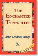 The Enchanted Typewriter