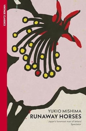 Mishima, Yukio. Runaway Horses. Evermore, 1999.