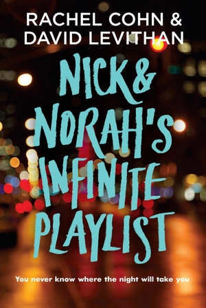 Cohn, Rachel / David Levithan. Nick & Norah's Infinite Playlist. Random House LLC US, 2007.