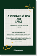 A Symphony of Time and Space