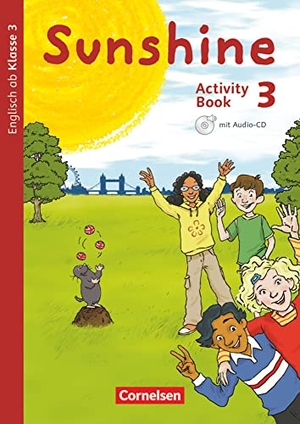 Beattie, Tanja / Hollbrügge, Birgit et al. Sunshine 3. Schuljahr. Activity Book mit Audio-CD, Minibildkarten und Faltboxen. Cornelsen Verlag GmbH, 2015.