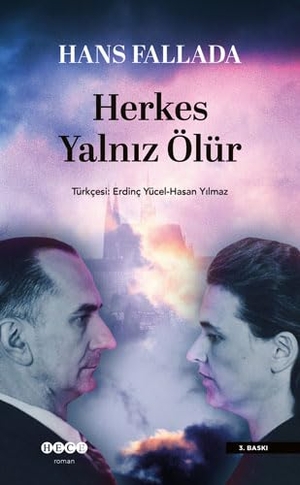Fallada, Hans. Herkes Yalniz Ölür. Hece Yayinlari, 2023.