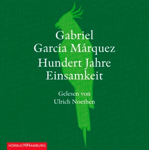 García Márquez, Gabriel. Hundert Jahre Einsamkeit. Hörbuch Hamburg, 2017.