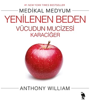 William, Anthony. Yenilenen Beden. Nemesis Kitap, 2022.