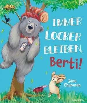 Chapman, Jane. Immer locker bleiben, Berti! - Ein liebevolles und humorvolles Bilderbuch für Kinder ab 3 Jahren zum Vorlesen über Freundschaft, Chaos und das perfekte Abenteuer. Brunnen-Verlag GmbH, 2026.